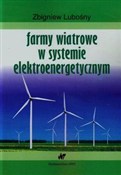 Zobacz : Farmy wiat... - Zbigniew Lubośny