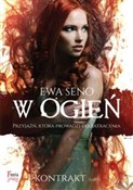 W ogień Ko... - Ewa Seno -  books in polish 