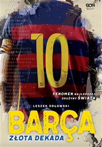 Obrazek Barca Złota dekada