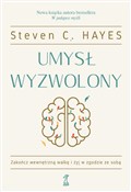Umysł wyzw... - Steven C. Hayes - Ksiegarnia w UK