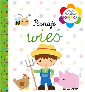 Obrazek Moja pierwsza książka Poznaję wieś