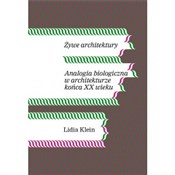 Żywe archi... - Lidia Klein -  Książka z wysyłką do UK