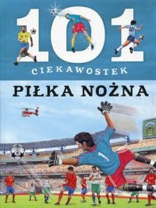 Obrazek 101 ciekawostek Piłka nożna