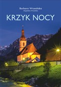 Zobacz : Krzyk nocy... - Barbara Wrzesińska, Magdalena Wrzesińska