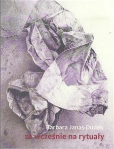 Picture of Za wcześnie na rytuały