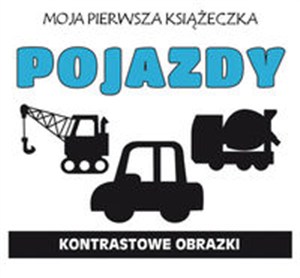 Obrazek Moja pierwsza książeczka Pojazdy Kontrastowe obrazki