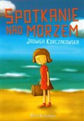 Spotkanie ... - Jadwiga Korczakowska -  books from Poland