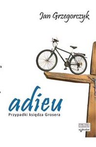 Picture of Adieu Przypadki księdza Grosera