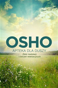 Obrazek Apteka dla duszy Zbiór medytacji i ćwiczeń relaksacyjnych