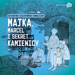 Picture of Majka, Marcel i sekret kamienicy