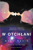 W otchłani... - Beth Revis -  foreign books in polish 