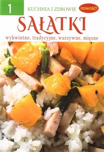 Obrazek Sałatki. Kuchnia i zdrowie. Część 1