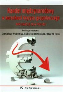 Obrazek Handel międzynarodowy w warunkach kryzysu gospodarczego Implikacje dla Polski