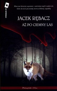 Obrazek Aż po ciemny las