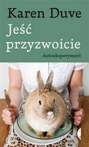Obrazek Jeść przyzwoicie Autoeksperyment