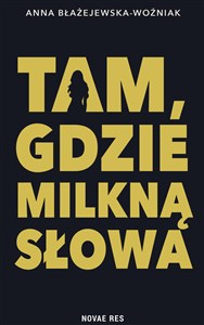 Picture of Tam, gdzie milkną słowa