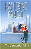 Trzy pocał... - Katherine Pancol -  books in polish 