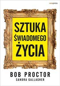 Obrazek Sztuka świadomego życia