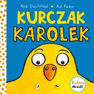 Obrazek Kurczak Karolek Ruchome obrazki