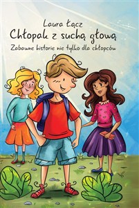 Picture of Chłopak z suchą głową Zabawne historie nie tylko dla chłopców