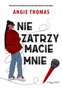 polish book : Nie zatrzy... - Angie Thomas