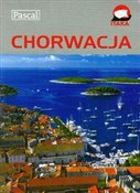 Zobacz : Chorwacja ... - Sławomir Adamczak, Katarzyna Firlej-Adamczak