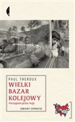 Wielki baz... - Paul Theroux -  books in polish 