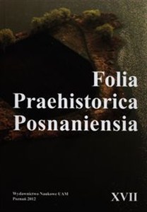Obrazek Folia Praehistorica Posnaniesia XVII