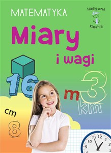 Obrazek Mądry Uczeń. Klasa 4-6. Miary i wagi