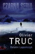 Ostatni La... - Olivier Truc -  foreign books in polish 