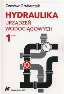 Obrazek Hydraulika urządzeń wodociągowych Tom 1