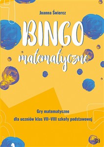 Obrazek Bingo matematyczne. Gry matematyczne dla klas VII-VIII