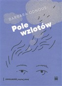 Książka : Pole wzlot... - Barbara Odnous