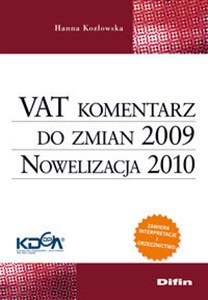Obrazek VAT komentarz do zmian 2009. Nowelizacja 2010 Zawiera interpretacje i orzecznictwo