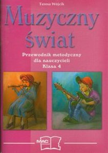 Obrazek Muzyczny świat 4 Przewodnik metodyczny