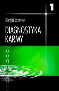 Obrazek Diagnostyka karmy Książka pierwsza. System samoregulacji pola