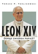 Polska książka : Leon XIV D... - Tomasz P. Terlikowski