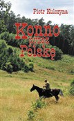 Konno prze... - Piotr Kulczyna -  books in polish 