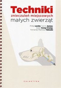 Picture of Techniki znieczuleń miejscowych małych zwierząt