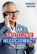 Zobacz : Jak skutec... - Mariusz Mszyca