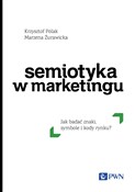 Zobacz : Semiotyka ... - Krzysztof Polak, Marzena Żurawicka