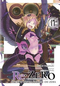 Obrazek Re: Zero. Życie w innym świecie od zera. Light Novel. Tom 17