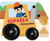 Zobacz : Koparka i ... - Izabella Sieńko-Holewa