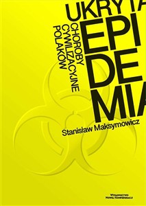 Picture of Ukryta epidemia. Choroby cywilizacyjne Polaków