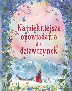 Obrazek Najpiękniejsze opowiadania dla dziewczynek