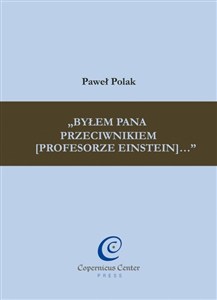 Obrazek Byłem Pana przeciwnikiem (profesorze Einstein)