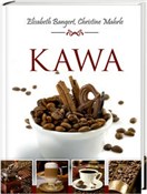Książka : Kawa - Elisabeth Bangert, Christine Mahrle