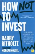Zobacz : How Not to... - Barry Ritholtz
