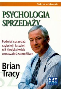 Obrazek Psychologia sprzedaży Podnieś sprzedaż szybciej i łatwiej, niż kiedykolwiek uznawałeś za możliwe