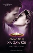 Książka : Na zawsze ... - Alyson Noel